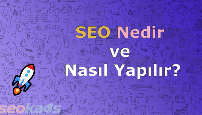 SEO Nedir?